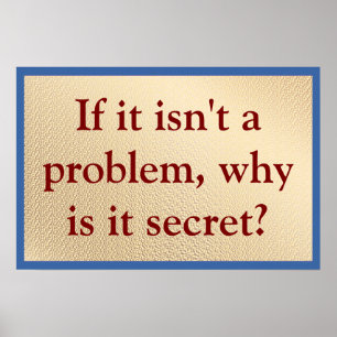 Poster Pas un problème, pourquoi secret