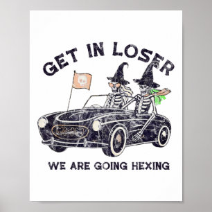 Poster Passez À Loser Halloween Nous Allons Hexer Skeleto