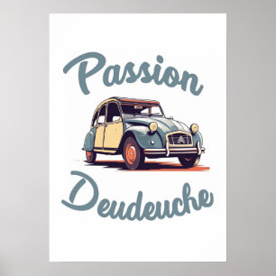 Poster Passion Deudeuche - 2CV