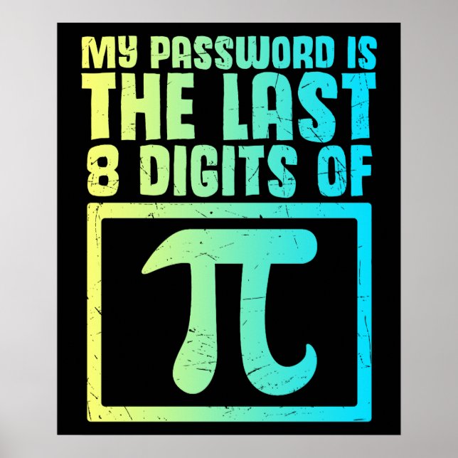 Poster Password last Digits Of Pi Funny Nerd Geek Math (Devant)