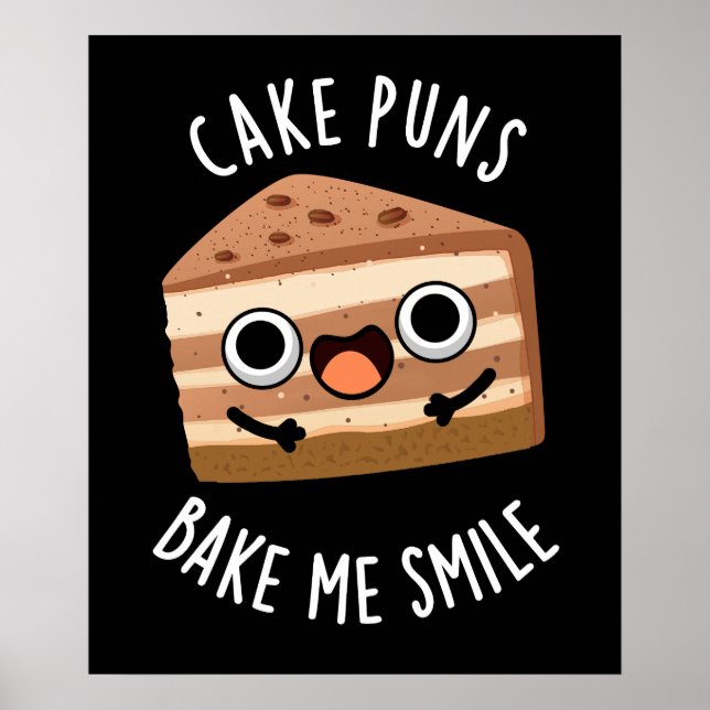 Poster Pâtes de gâteau Bake Me Smile Funny Food Pun Dark  (Devant)