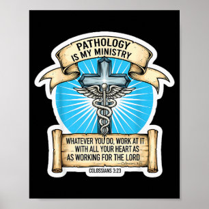 Poster Pathologiste Chrétien La Pathologie Est Mon Minist