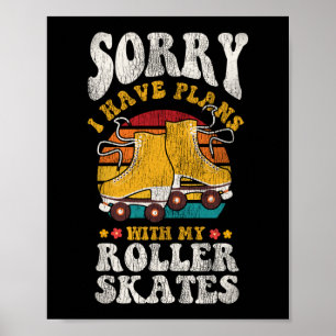 Poster Patinage À Roulettes Désolé Je Ne Peux Pas Avoir D