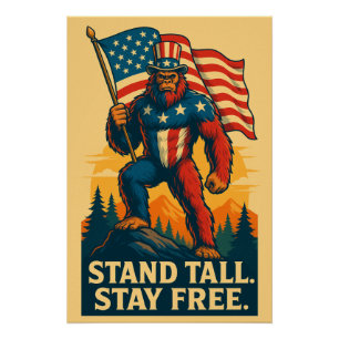 Poster Patriotique Bigfoot (STAND TALL. RESTE LIBR