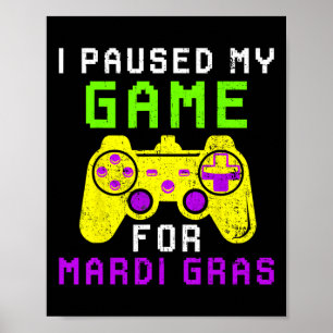 Poster Pause Mon Jeu Pour Mardi Gras Video Game Control