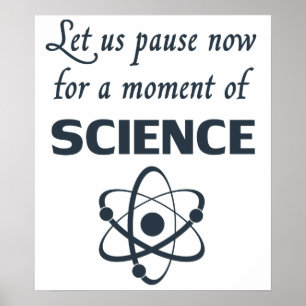Poster Pause pour un moment de science