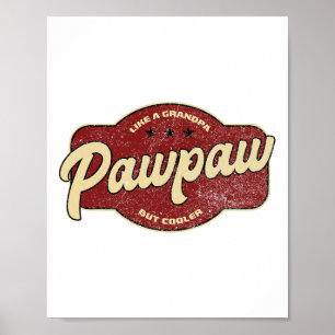Poster Pawpaw vintage Comme Un Grand-Père Mais Glacière -