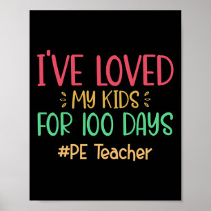 Poster Pe Enseignant J'Aime Mes Enfants Depuis 100 Jours 