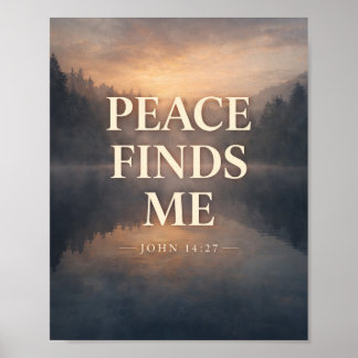 Poster Peace Finds Me Christian Scripture