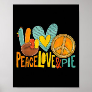 Poster Peace Love Citrouille Pie Turquie Fun Thanksgiving