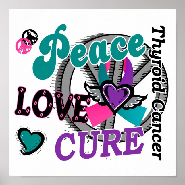 Poster Peace Love Cure 2 Thyroid Cancer (Devant)