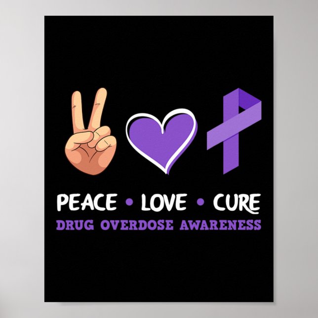 Poster Peace Love Cure Drug Overdose Sensibilisation (Devant)