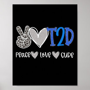 Poster Peace Love Cure Type Two Diabetes Awareness T2d
