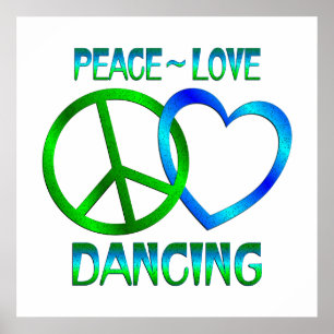 Poster Peace Love DANCING