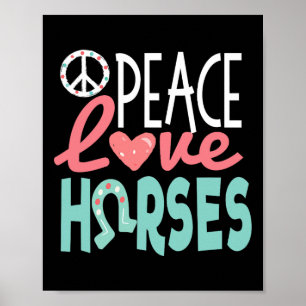 Poster Peace Love Horses