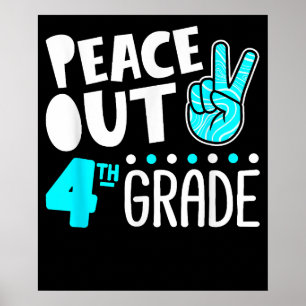 Poster Peace Out 4e année d'études Dernier Day School