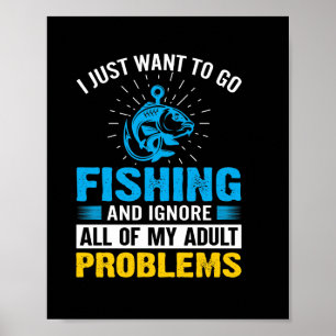 Poster Pêche Art Je Veux Juste Aller Pêcher