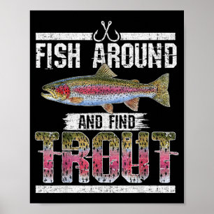 Poster Pêchez autour et trouvez une truite Citation drôle