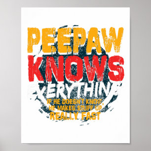 Poster Peepaw sait tout Funny Peepaw Fête des pères G