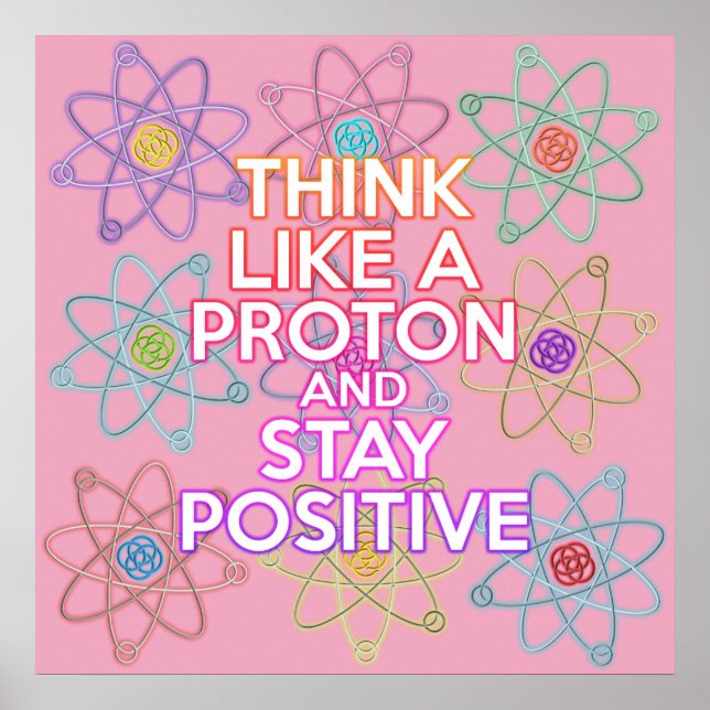 Poster PENSEZ COMME UN PROTON FUN Modern Science Citation (Devant)