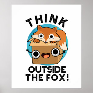 Poster Pensez Outsife Le Fox drôle animal jeu