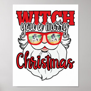 Poster Père Noël drôle sorcière vous un joyeux Noël Sungl
