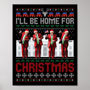 Poster Père Noël Trump Dance Je serai à la maison pour No