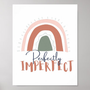 Poster Perfectly Imperfect Quote with Cute, Girly Rainbow