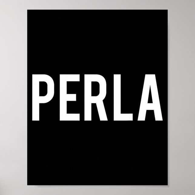 Poster Perla - Cool New Funny Name Fan Gift Tee  (Devant)