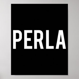 Poster Perla - T-shirt cadeau pour fan de nom drôle nouve