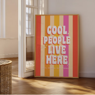 Poster Personnalisé Retro tendance 'Cool People Live Here