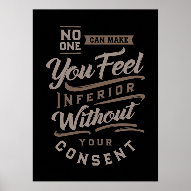 Poster Personne Ne Peut Vous Faire Sentir Inférieur (Devant)