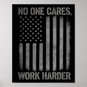 Poster Personne Ne Se Soucie De Travailler Plus Harder Gy