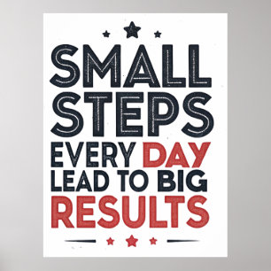 Poster Petits pas chaque jour mènent – Citation motivatio