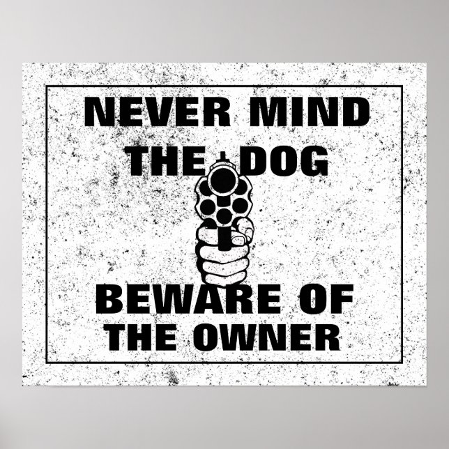 Poster Peu Importe Le Chien Méfiez-Vous De L'Enseigne Du  (Devant)