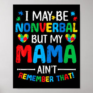 Poster Peut être non verbal mais maman n'est pas prise de
