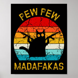 Poster Pew Madafakas Pew Guns Funny Black Cat Retro Vinta