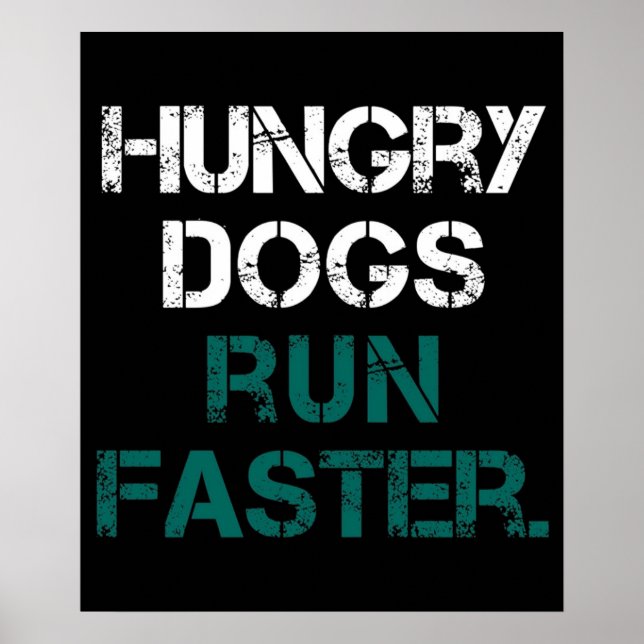 Poster Philly Hungry Dogs Run Plus Rapidement (Devant)
