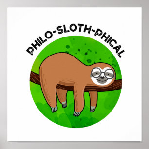 Poster Philo-sloth-phical Funny Animal Sloth Pun