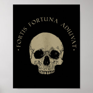 Poster Philosophie stoïque Fortis Fortuna Adiuvat Crâne S