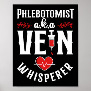 Poster Phlebotomiste Phlebotomie Phlebotomiste A.K.A.