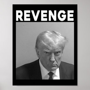 Poster Photo d'identité judiciaire de Trump - Vengeance -