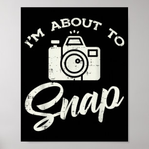 Poster Photographe Appareil Je vais prendre une photo drô