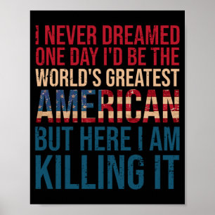 Poster Phrase Patriotique Drôle Hommes Drapeau Américain