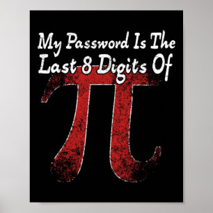 Poster Pi Day - Mon Mot Est Le Dernier 8 Chiffres De Pi