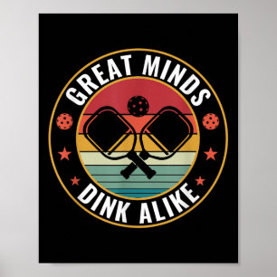 Poster Picklebali Great Minds Dink Alike Pickleball Citat