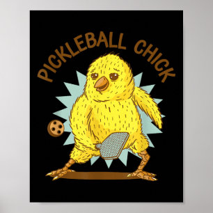 Poster Pickleball Chick Drôle Citation Poulet Avec Paddle