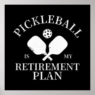 Poster pickleball est mon projet de retraite