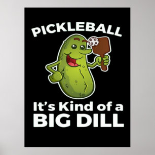 Poster Pickleball Plutôt une grosse affaire