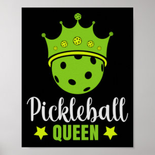 Poster Pickleball Queen Funny Pickball Ball Queen